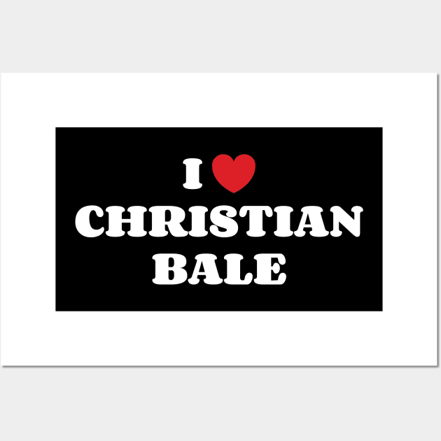 I Heart Christian Bale Wall Art by Emma